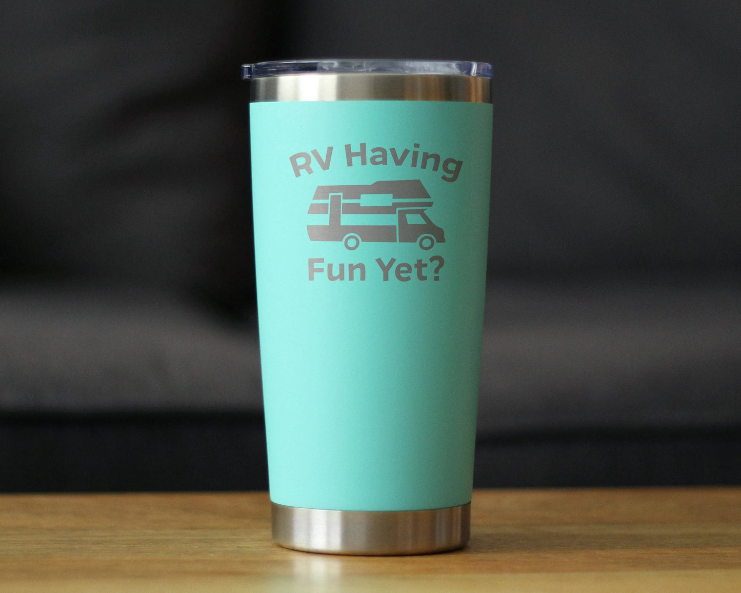 RV Having Fun Yet Insulated Travel Tumbler - Camper Gifts