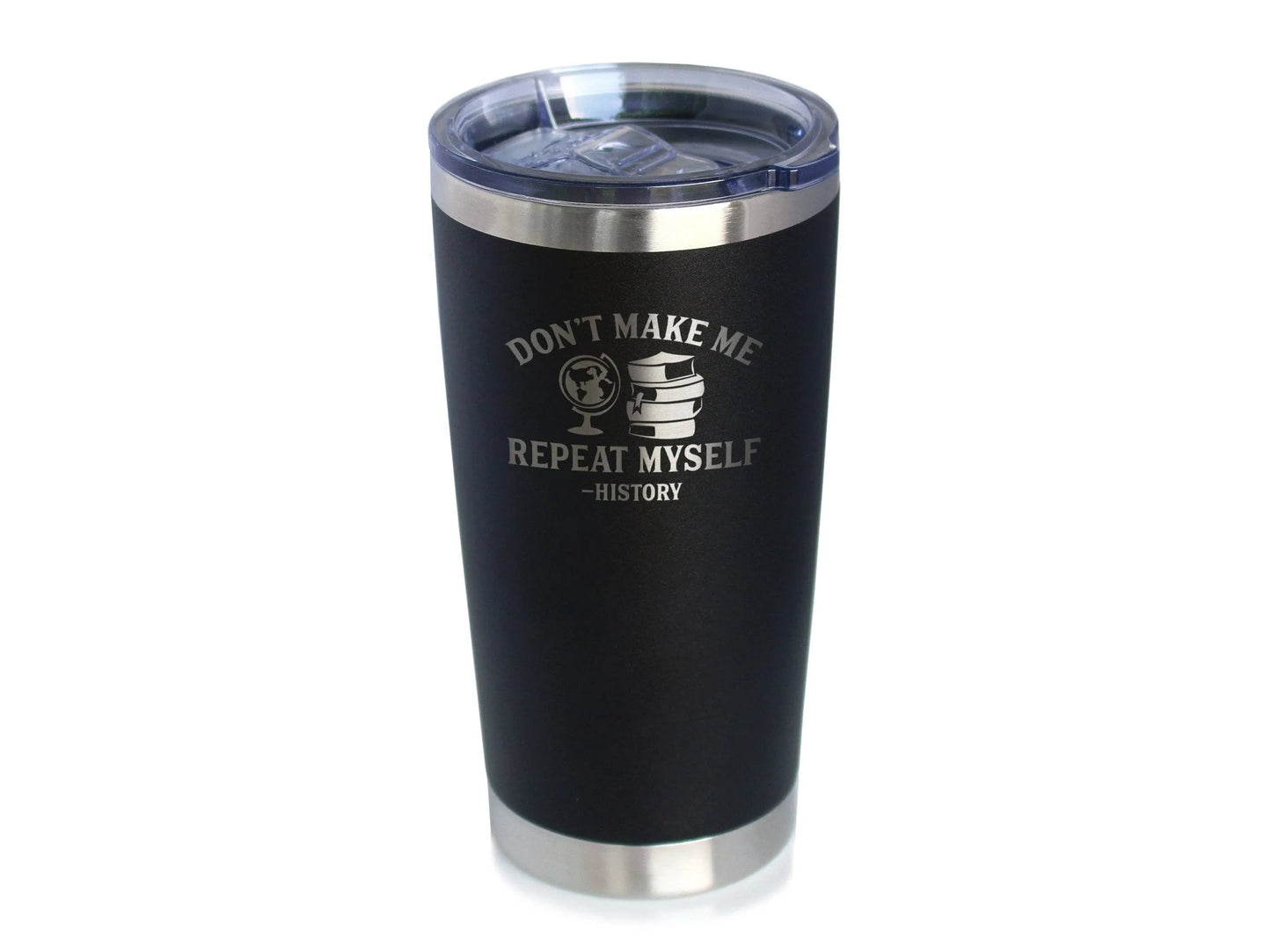 Repeat History Insulated Travel Tumbler Funny Historian Gift