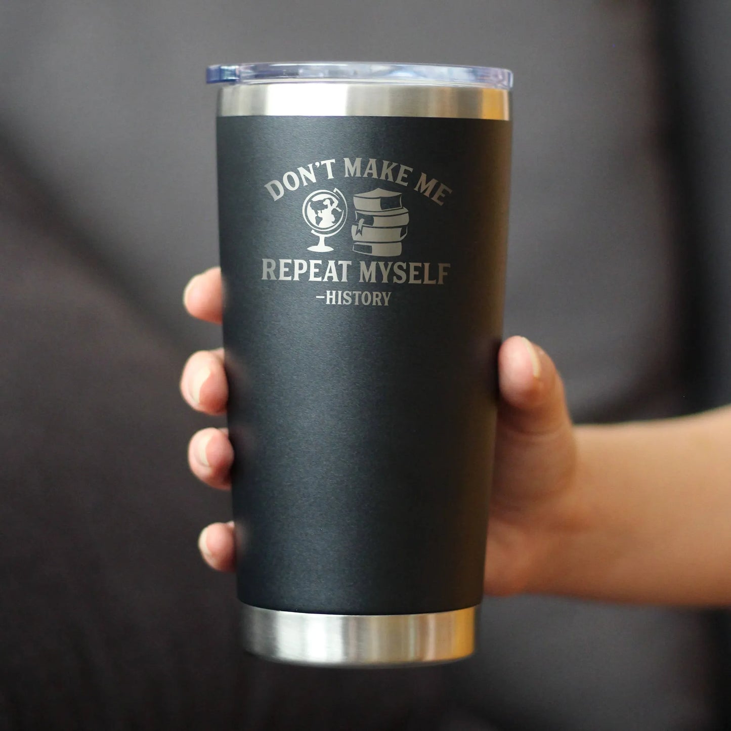 Repeat History Insulated Travel Tumbler Funny Historian Gift