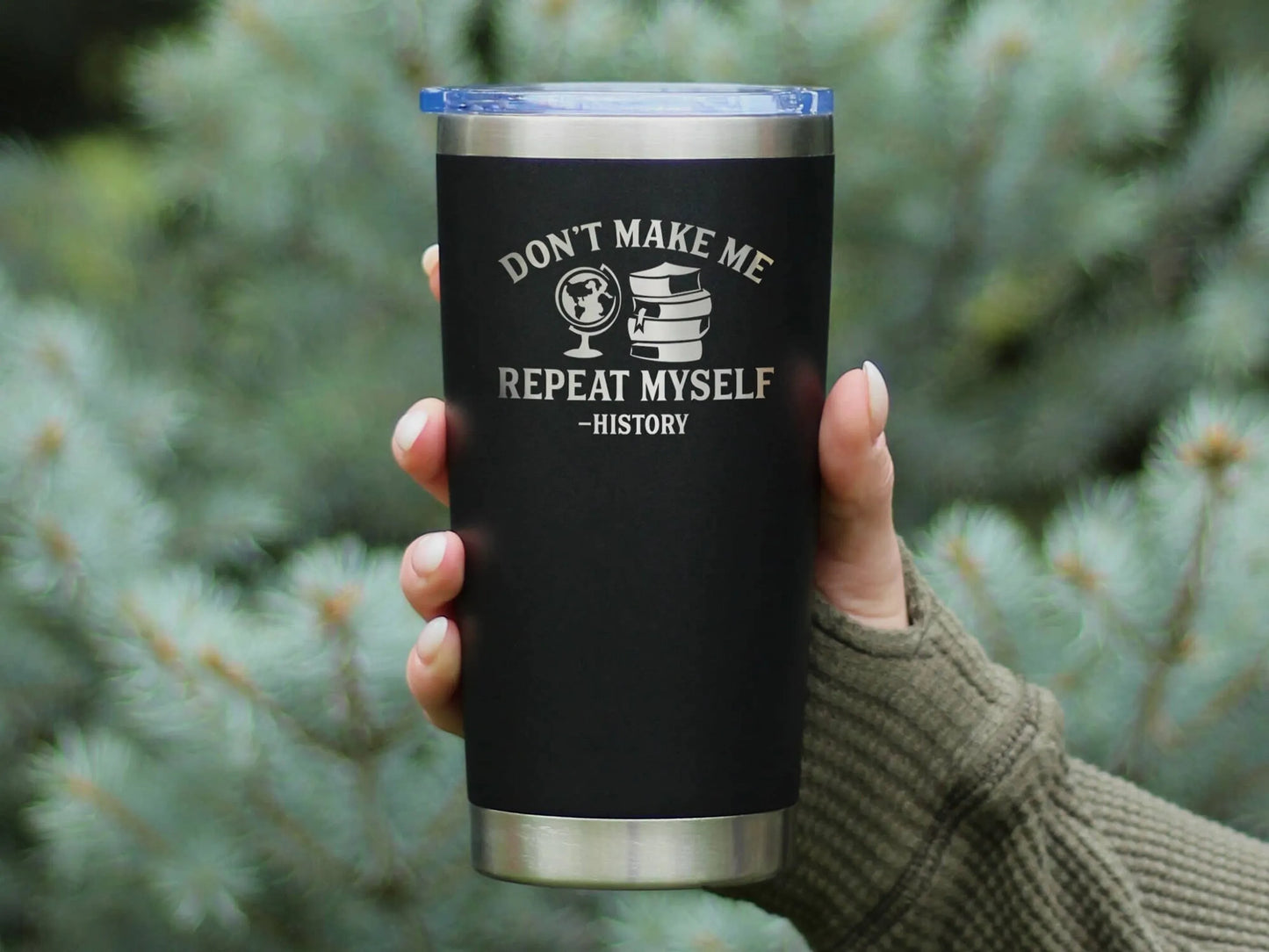 Repeat History Insulated Travel Tumbler Funny Historian Gift
