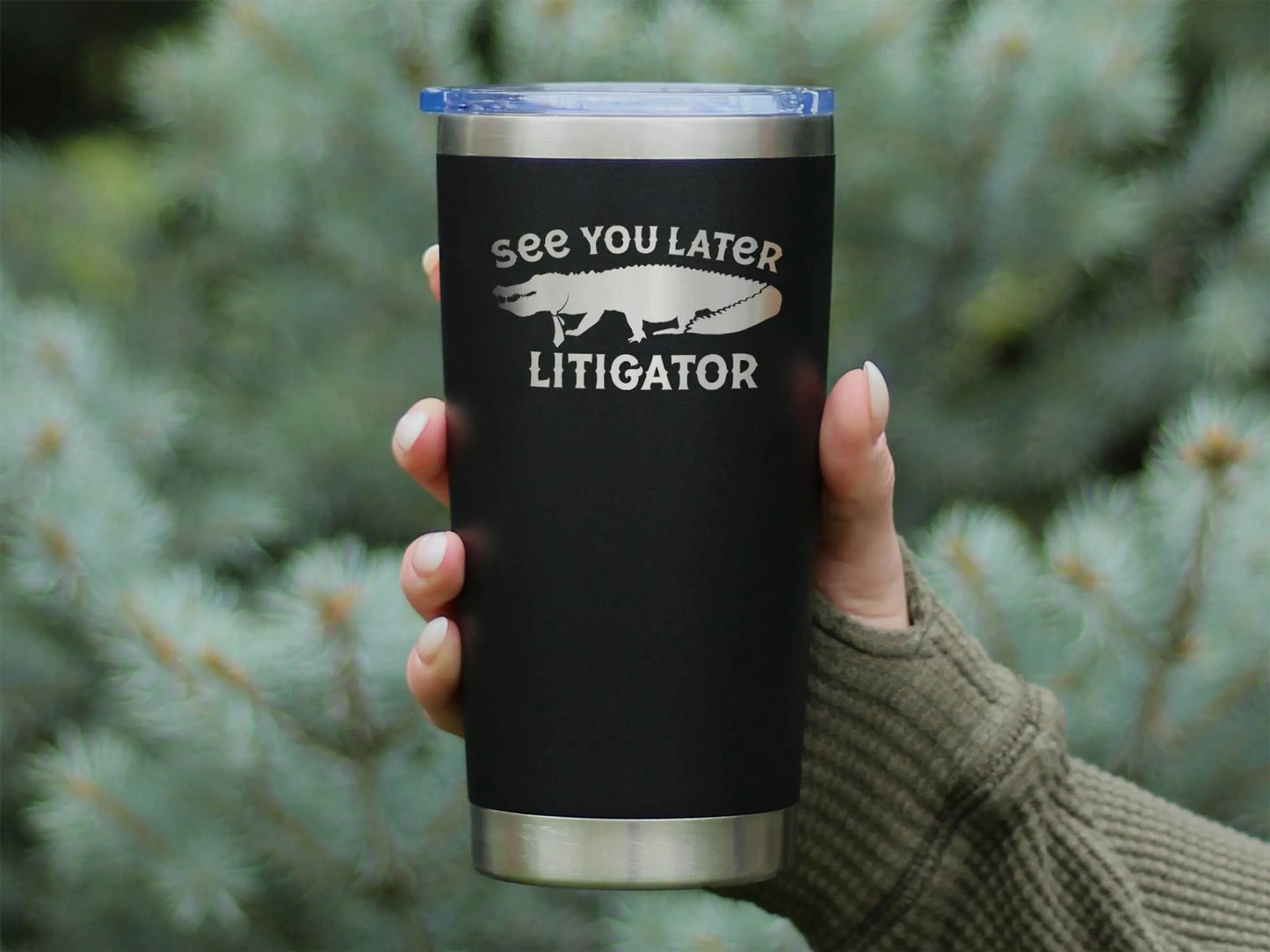 Later Litigator Insulated Travel Tumbler Funny Lawyer Gifts